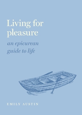 Living for Pleasure - Emily A. Austin