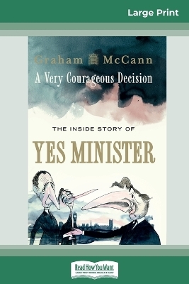 A Very Courageous Decision - Graham McCann