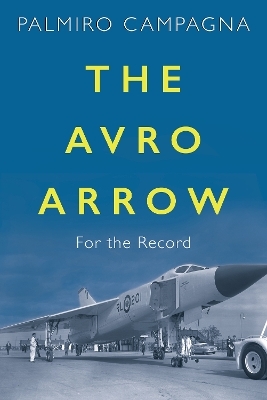 The Avro Arrow - Palmiro Campagna