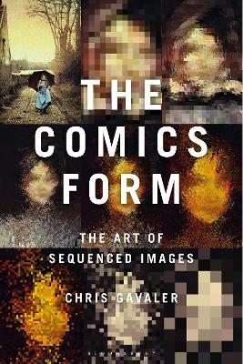 The Comics Form - Dr Chris Gavaler