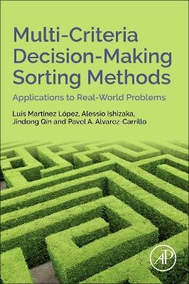 Multi-Criteria Decision-Making Sorting Methods - Luis Martinez Lopez, Alessio Ishizaka, Jindong Qin, Pavel Anselmo Alvarez-Carrillo
