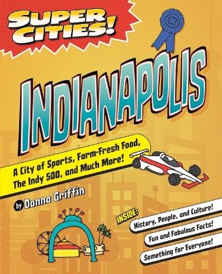 Super Cities! Indianapolis - Donna Griffin