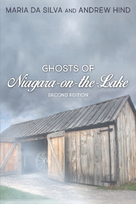 Ghosts of Niagara-on-the-Lake - Maria Da Silva, Andrew Hind