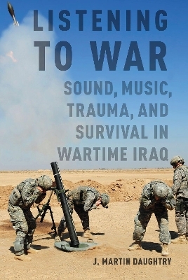 Listening to War - J. Martin Daughtry