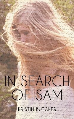 In Search of Sam - Kristin Butcher