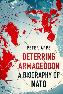 Deterring Armageddon - Peter Apps