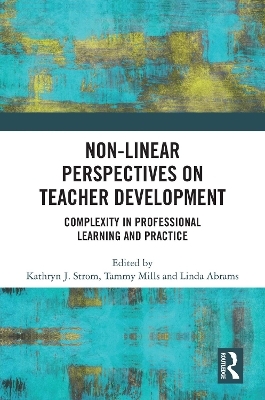 Non-Linear Perspectives on Teacher Development - 