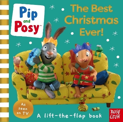 Pip and Posy: The Best Christmas Ever! -  Pip and Posy