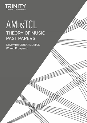 Trinity College London Theory Past Papers Nov 2019: AMusTCL - Trinity College London