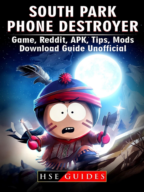 South Park Phone Destroyer Game, Reddit, APK, Tips, Mods, Download Guide Unofficial -  HSE Guides