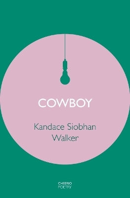 Cowboy - Kandace Siobhan Walker