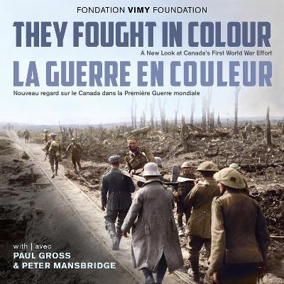 They Fought in Colour / La Guerre en couleur - 