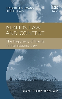 Islands, Law and Context - Malcolm D. Evans, Reece Lewis