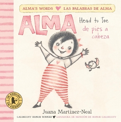 Alma, Head to Toe/Alma, de pies a cabeza - Juana Martinez-Neal