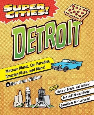 Super Cities! Detroit - Daralynn Walker