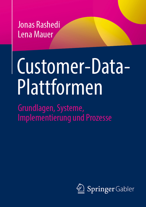 Customer-Data-Plattformen - Jonas Rashedi, Lena Mauer