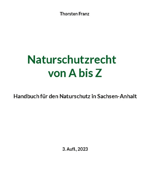 Naturschutzrecht von A bis Z - Thorsten Franz