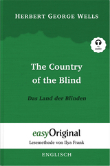 The Country of the Blind / Das Land der Blinden (Buch + Audio-CD) - Lesemethode von Ilya Frank - Zweisprachige Ausgabe Englisch-Deutsch - Herbert George Wells