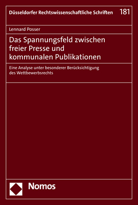 Das Spannungsfeld zwischen freier Presse und kommunalen Publikationen - Lennard Posser