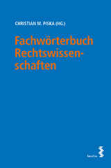 Fachwörterbuch Rechtswissenschaften - Piska, Christian