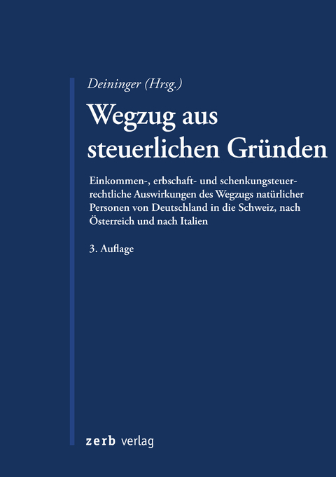 Wegzug aus steuerlichen Gründen - Barbara Salvatore, Rainer Deininger, Michael Nordin, Clemens Philipp Schindler, Roland Wild