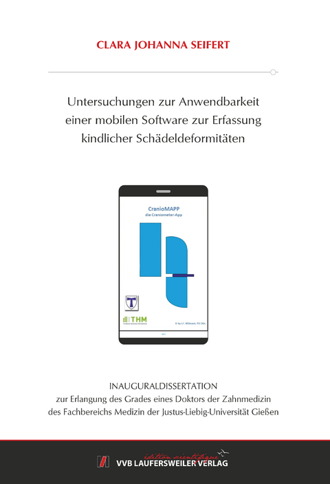 Untersuchungen zur Anwendbarkeit einer mobilen Software zur Erfassung kindlicher Schädeldeformitäten - Clara Johanna Seifert