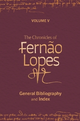 The Chronicles of Fernão Lopes - 