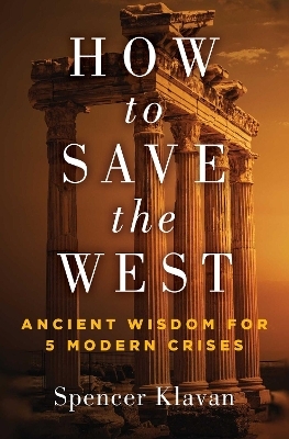 How to Save the West - Spencer Klavan