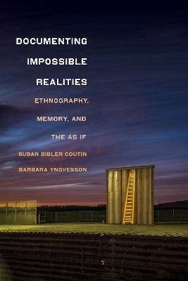 Documenting Impossible Realities - Susan Bibler Coutin, Barbara Yngvesson