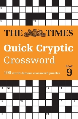 The Times Quick Cryptic Crossword Book 9 -  The Times Mind Games, Richard Rogan