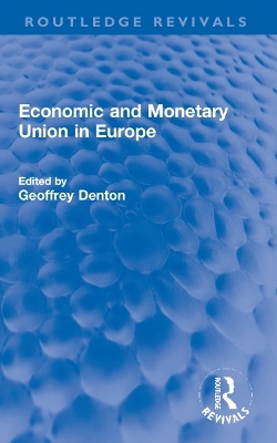 Economic and Monetary Union in Europe - 
