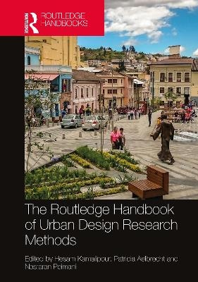 The Routledge Handbook of Urban Design Research Methods - 
