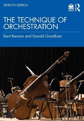 The Technique of Orchestration - Kent Kennan, Donald Grantham