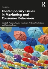 Contemporary Issues in Marketing and Consumer Behaviour - Parsons, Elizabeth; Maclaran, Pauline; Chatzidakis, Andreas; Ashman, Rachel