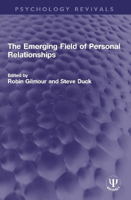 The Emerging Field of Personal Relationships - 