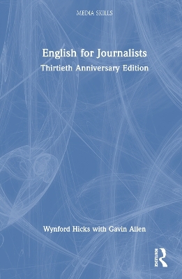 English for Journalists - Wynford Hicks, Gavin Allen