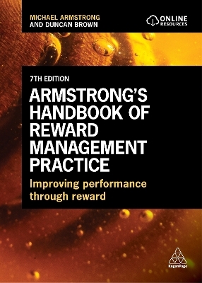 Armstrong's Handbook of Reward Management Practice - Michael Armstrong, Duncan Brown