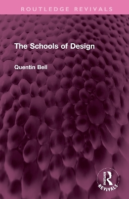 The Schools of Design - Quentin Bell