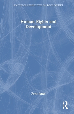 Human Rights and Development - Peris Jones