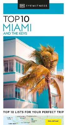 DK Eyewitness Top 10 Miami and the Keys -  DK Eyewitness