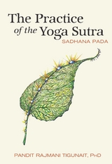 Practice of the Yoga Sutra -  Pandit Rajmani Tigunait