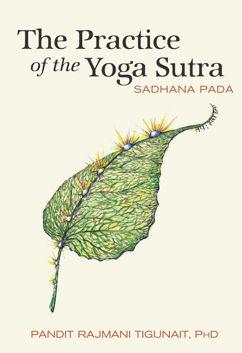 Practice of the Yoga Sutra -  Pandit Rajmani Tigunait