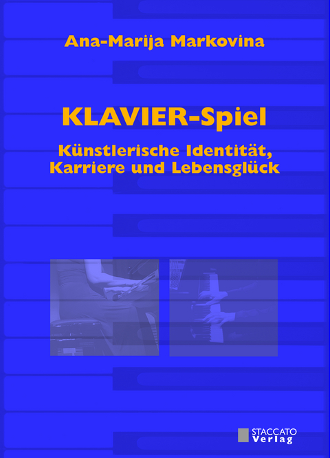 KLAVIER-Spiel - Ana-Marija Markovina