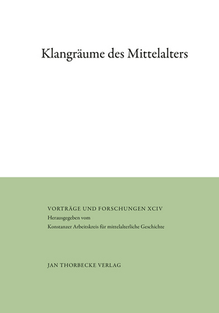 Klangräume des Mittelalters - Nikolas Jaspert; Harald Müller