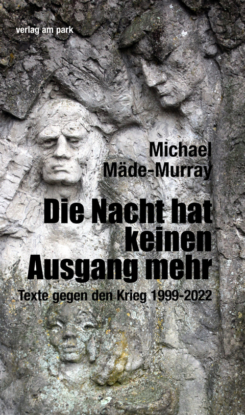 Die Nacht hat keinen Ausgang mehr - Michael Mäde-Murray