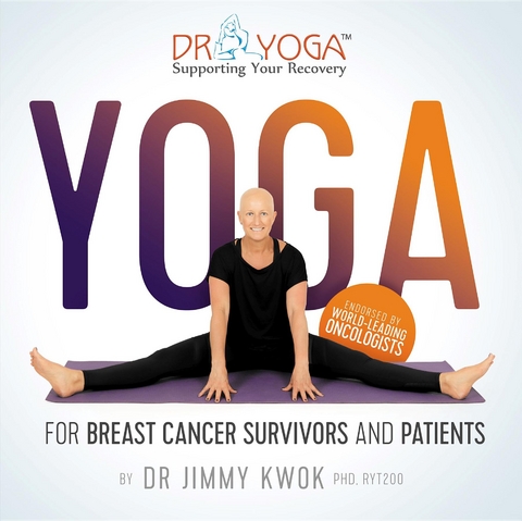 Yoga for Breast Cancer Survivors and Patients - Jimmy Kwok