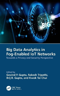Big Data Analytics in Fog-Enabled IoT Networks - 