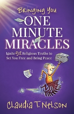 One Minute Miracles - Claudia T. Nelson