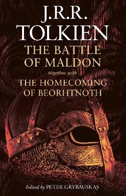 The Battle of Maldon - J R R Tolkien, Peter Grybauskas