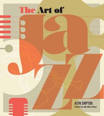 Art of Jazz - Alyn Shipton, John Edward Hasse